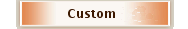 Custom